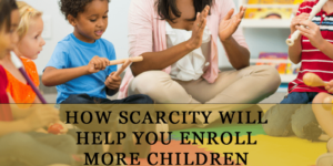 How to Increase Enrollment of your Childcare Center