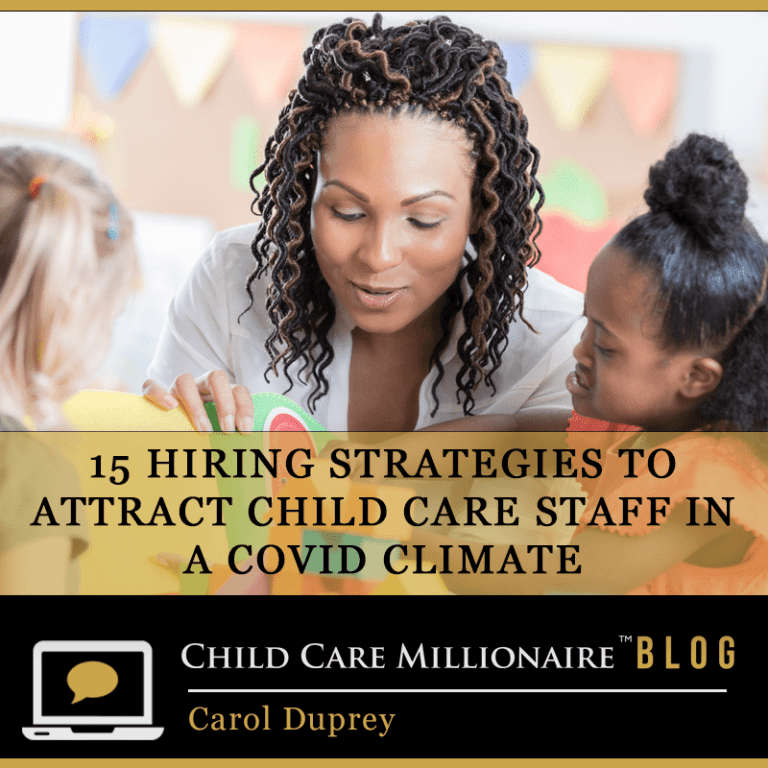 Read more about the article 15 Hiring Strategies to Attract Child Care Staff in a COVID Climate