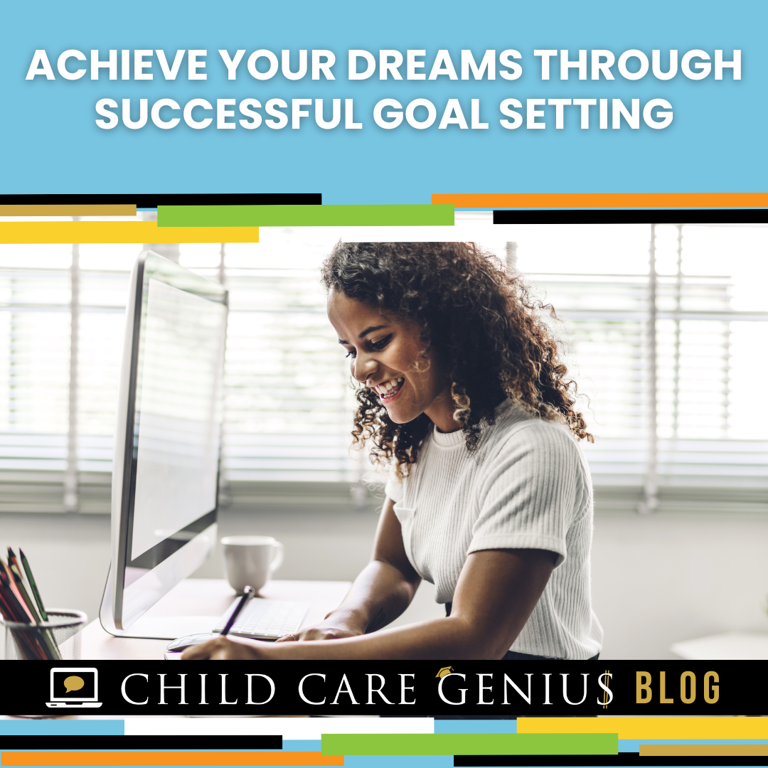 Achieve your Dreams through Successful Goal Setting