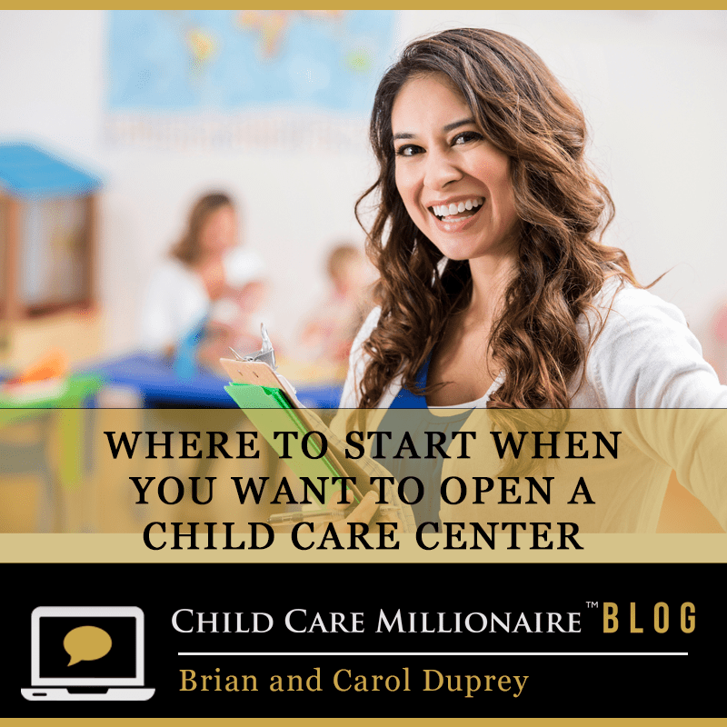 Where to Start when You want to Open a Childcare Center