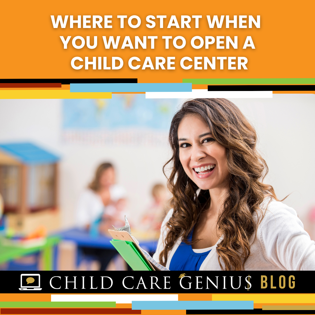 Where to Start When You Want To Open a Childcare Center