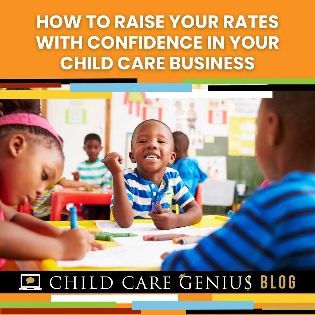 How to raise rates with confidence in your childcare business