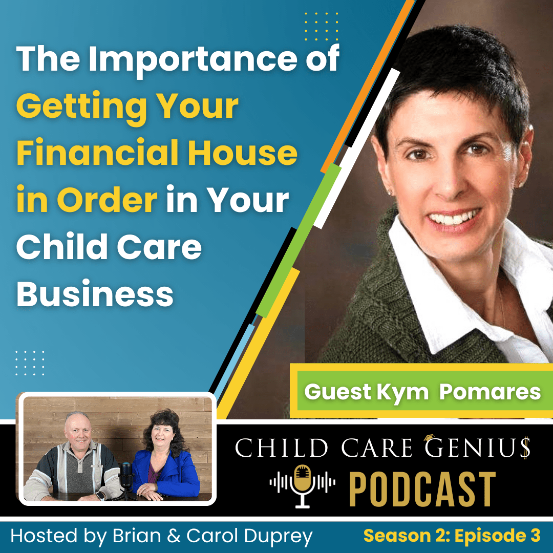 Read more about the article S2 E3 The Importance of Getting Your Financial House in Order in Your Child Care Business with Kym Pomares