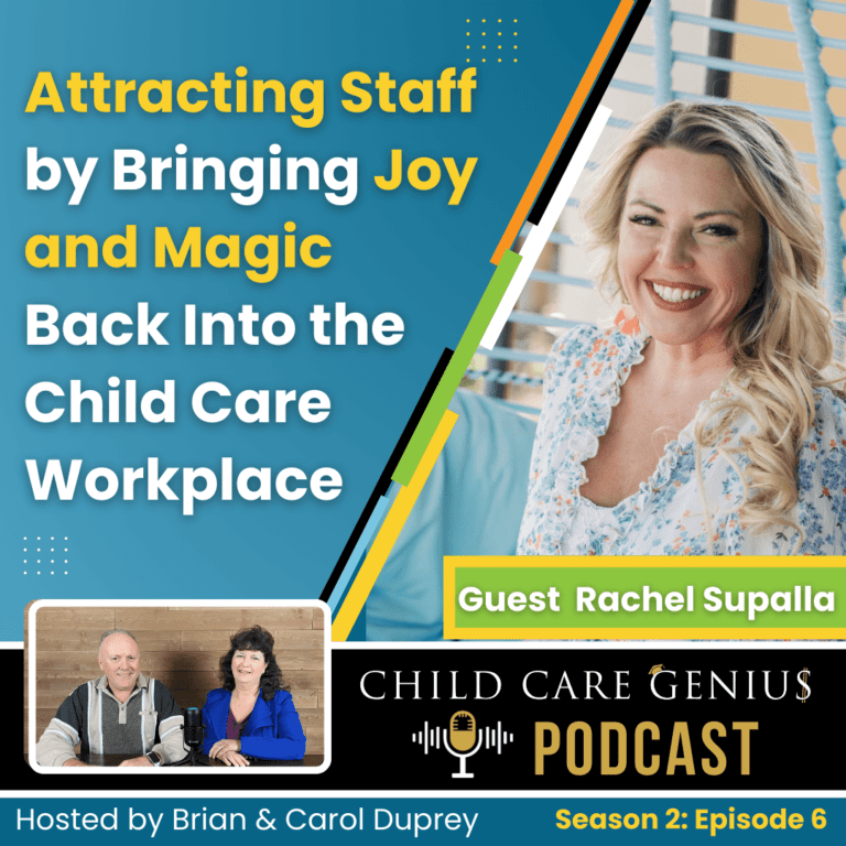 Read more about the article S2 E6: Attracting Staff by Bringing Joy and Magic Back Into the Child Care Workplace with Rachel Supalla