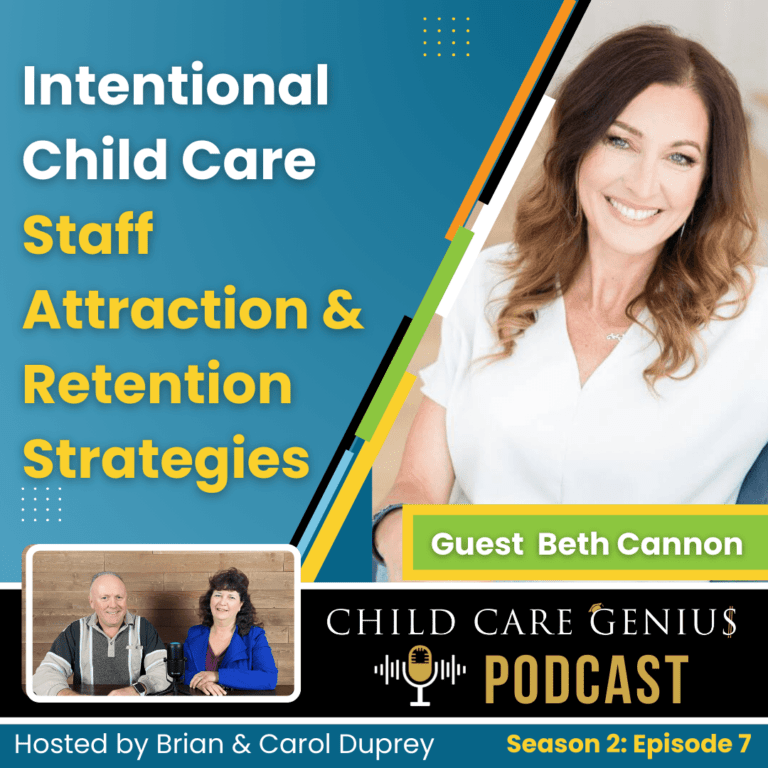 Read more about the article S2 E7 –  Intentional Child Care Staff Attraction & Retention Strategies with Beth Cannon