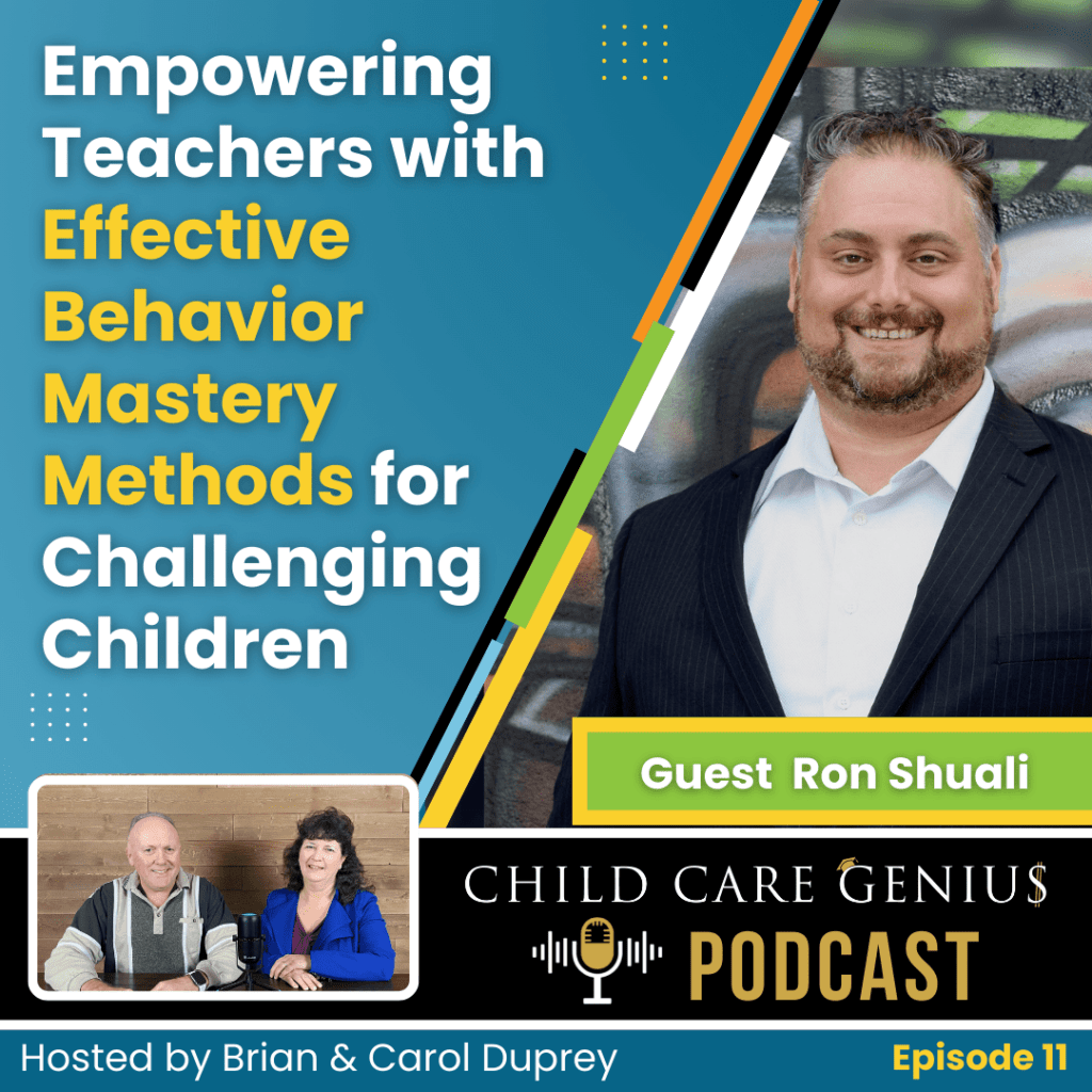 E11 - Empowering Teachers with Effective Behavior Mastery Methods for Challenging Children with Ron Shuali