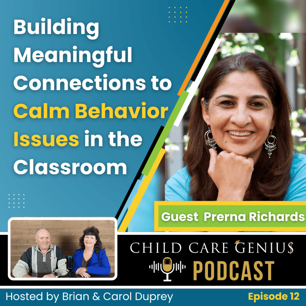 E12 - Building Meaningful Connections to Calm Behavior Issues in the Classroom with Prerna Richards