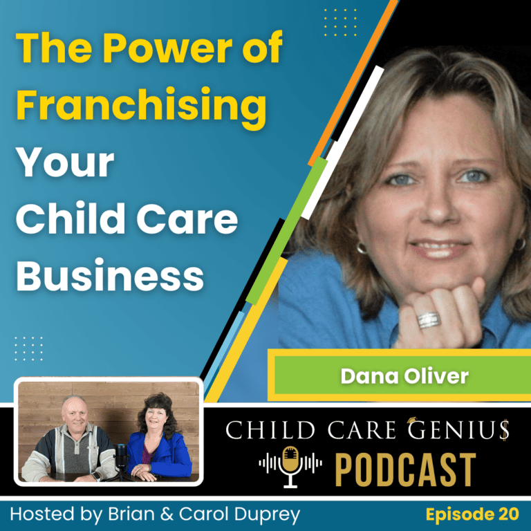 Read more about the article E20 – The Power of Franchising Your Child Care Business with Dana Oliver