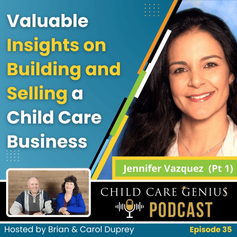 Read more about the article E35 – Valuable Insights on Building and Selling a Child Care Business with Jennifer Vazquez