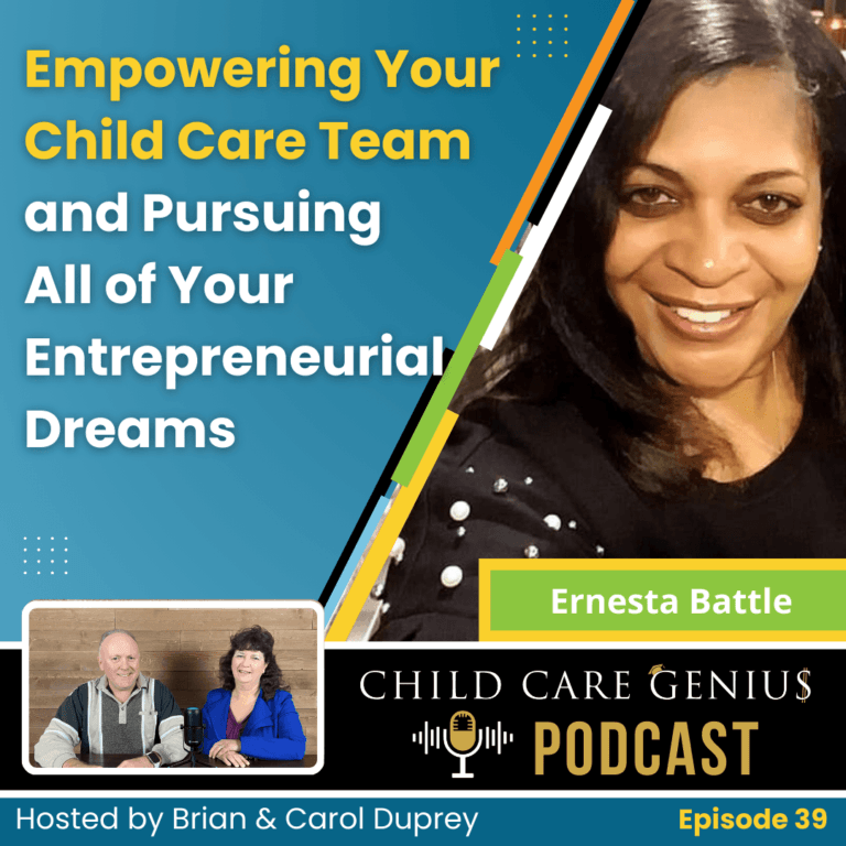 Read more about the article E39 – Empowering Your Child Care Team and Pursuing All of Your Entrepreneurial Dreams with Ernesta Battle