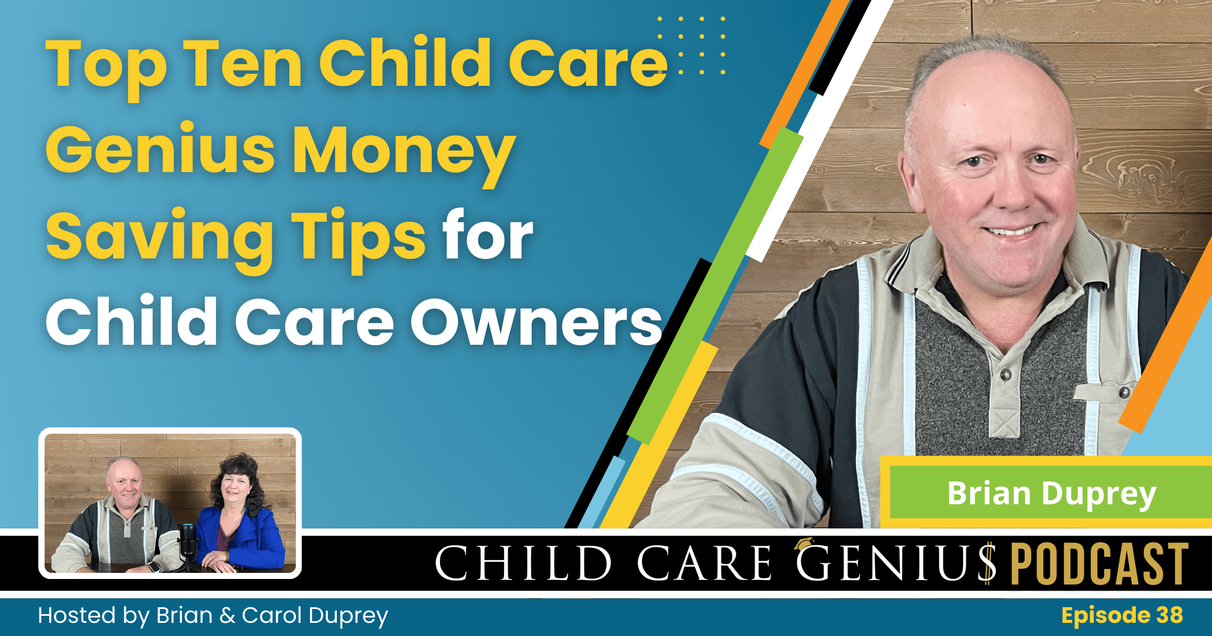 Top Ten Child Care Genius Money Saving Tips for Child Care Owners with Brian Duprey