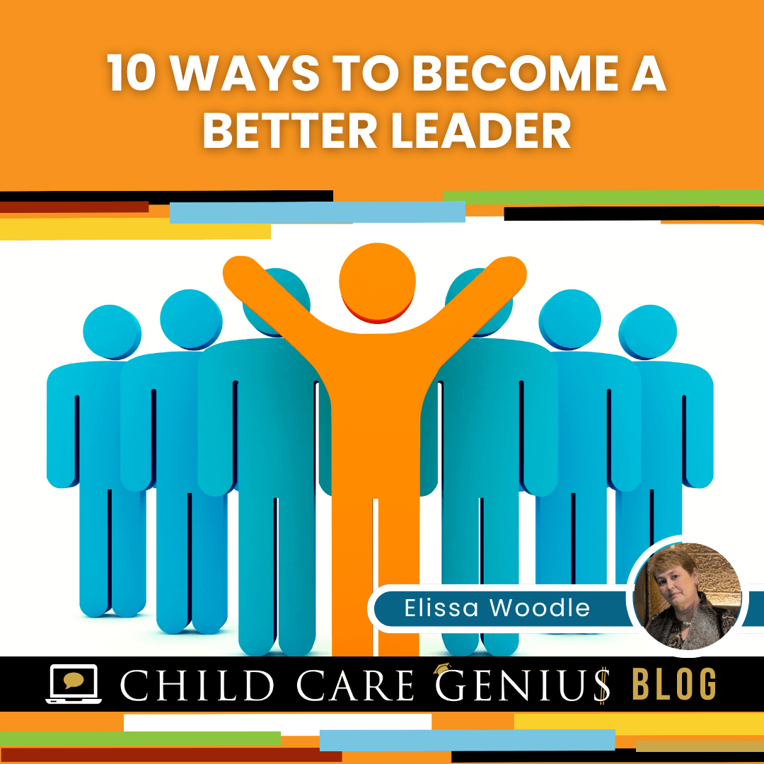 10 Ways To Become A Better Leader