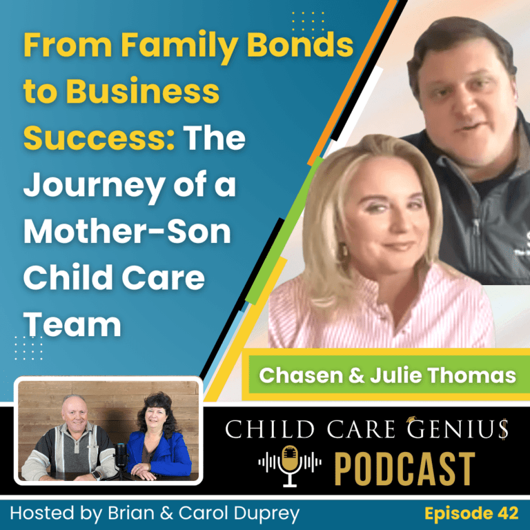 Read more about the article E42 –  From Family Bonds to Business Success: The Journey of a Mother-Son Child Care Team with Chasen and Julie Thomas