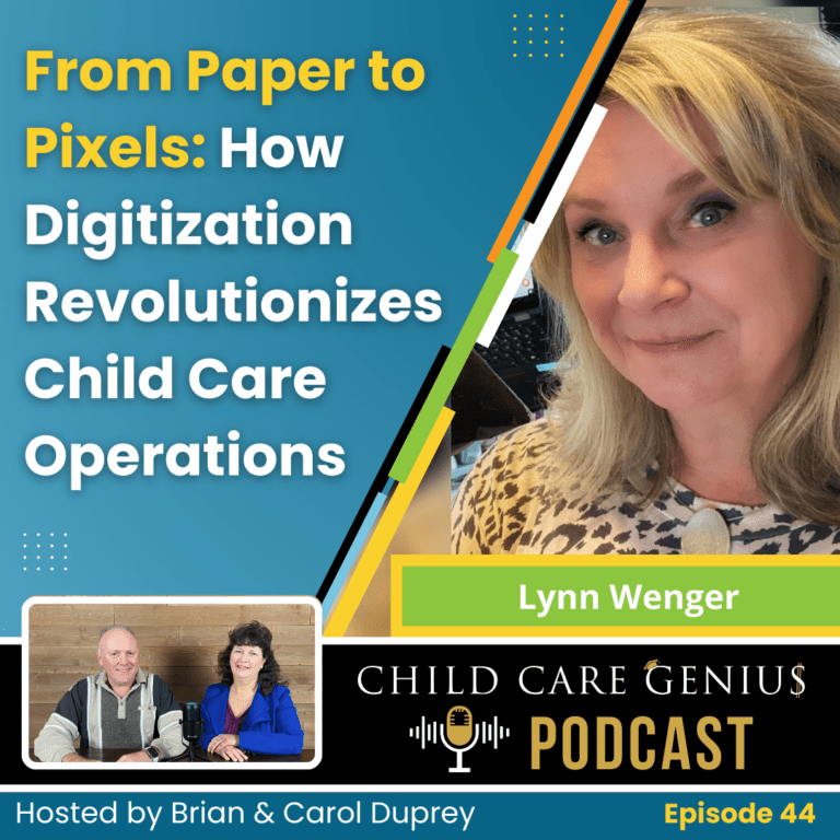 Read more about the article E44 –  From Paper to Pixels: How Digitization Revolutionizes Child Care Operations with Lynn Wenger