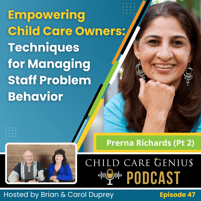 Read more about the article E47 –  Empowering Child Care Owners: Techniques for Managing Staff Problem Behavior with Prerna Richards
