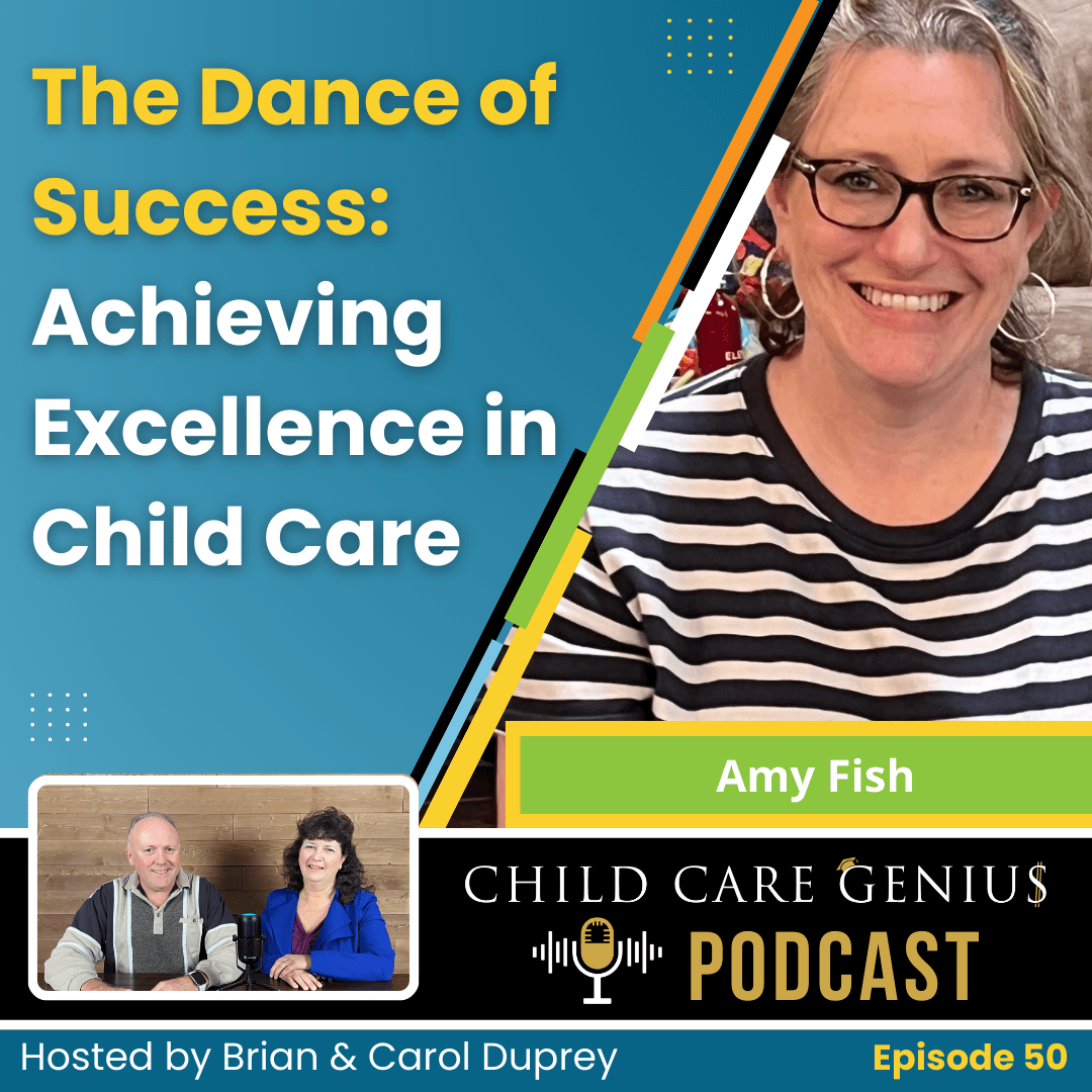 Read more about the article E50 – The Dance of Success: Achieving Excellence in Child Care with Amy Fish