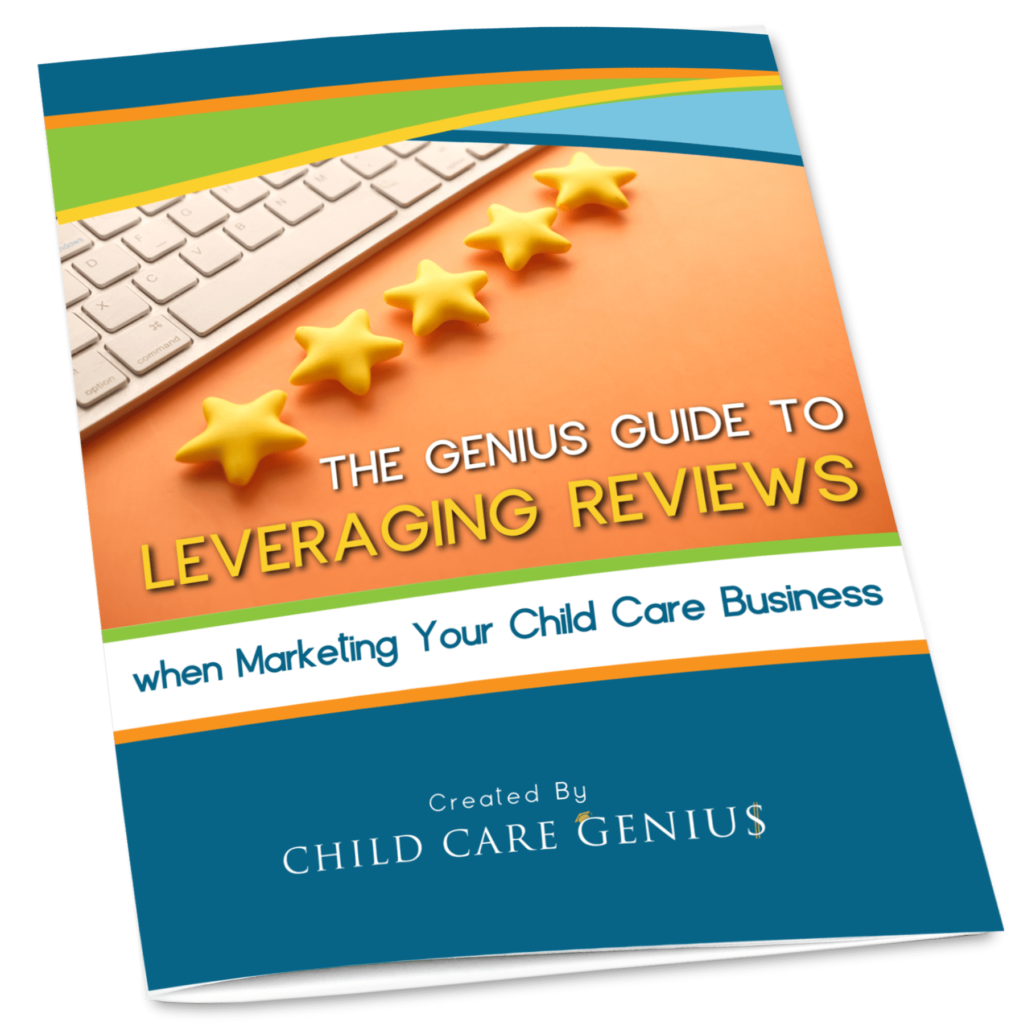 Leveraging Reviews - Marketing your Child Care Business