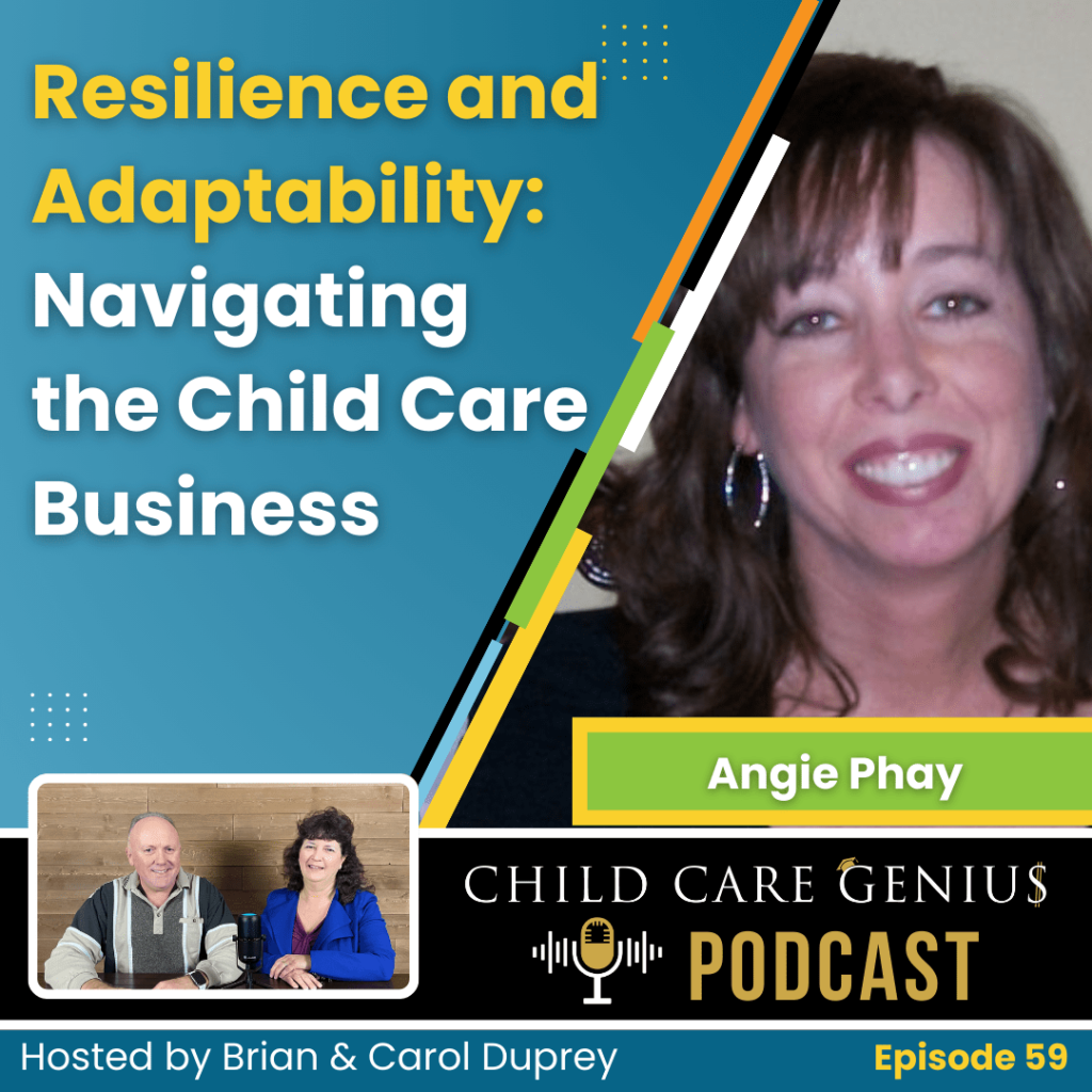E59 - Resilience and Adaptability: Navigating the Child Care Business with Angie Phay