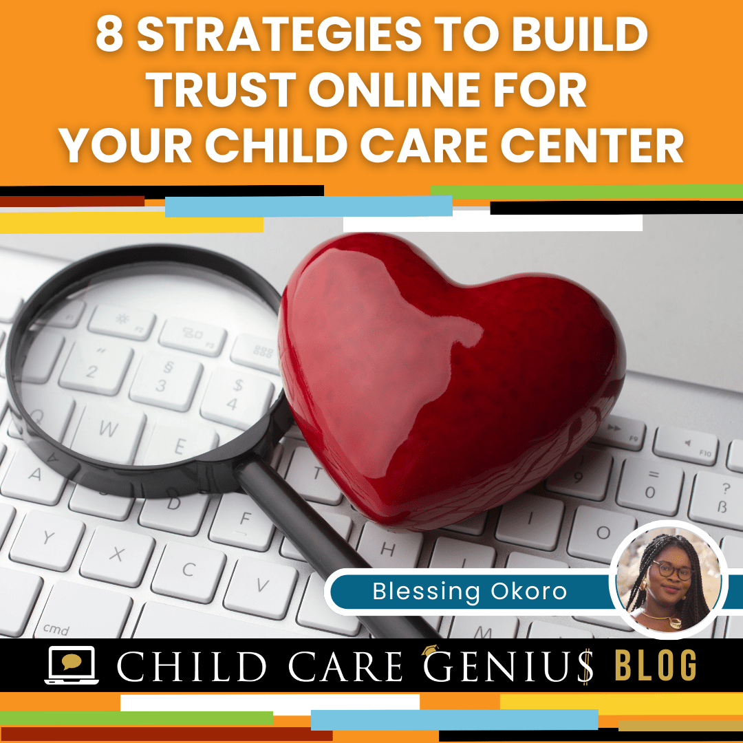 Read more about the article 8 Strategies to Build Trust Online for Your Child Care Center