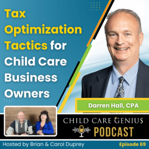 Tax Optimization Tactics for Childcare Business Owners with Darren Hall